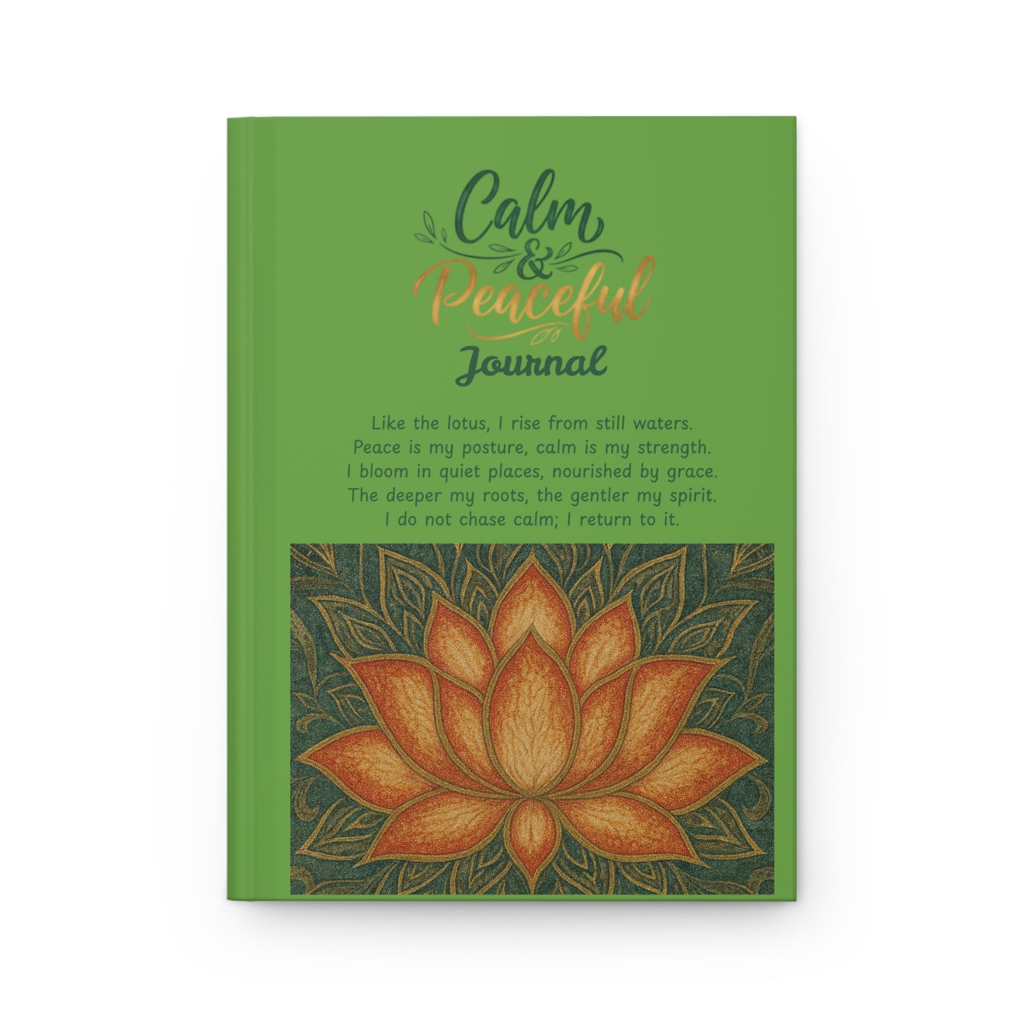 Calm & Peaceful Journal — Lotus Meditation Hardcover Journal (Green)